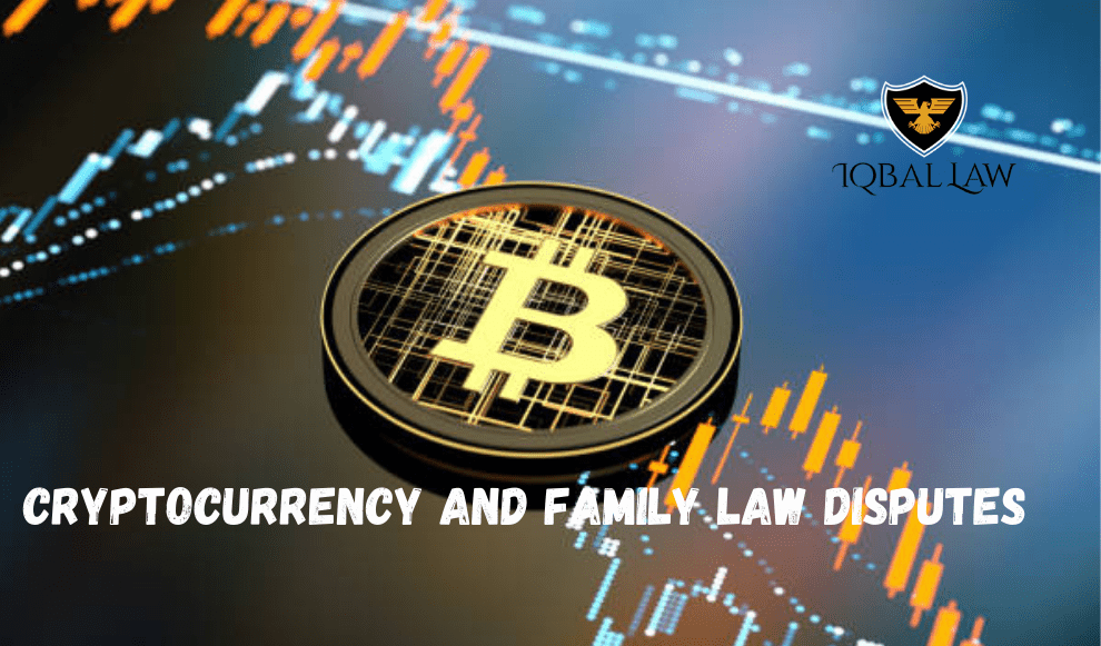CRYPTOCURRENCY AND FAMILY LAW DISPUTES